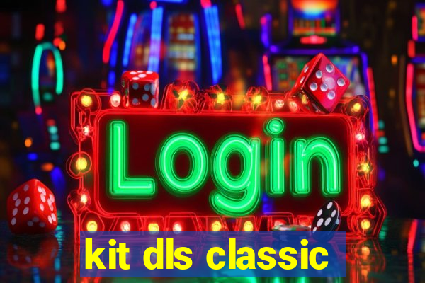 kit dls classic